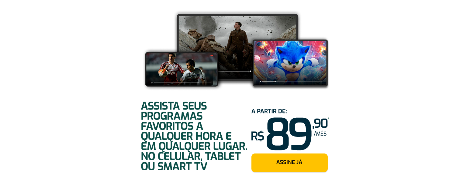 Assista seus programas favoritos a qualquer hora e em qualquer lugar. No celular, tablet ou Smart TV. A partir de R$89,90.