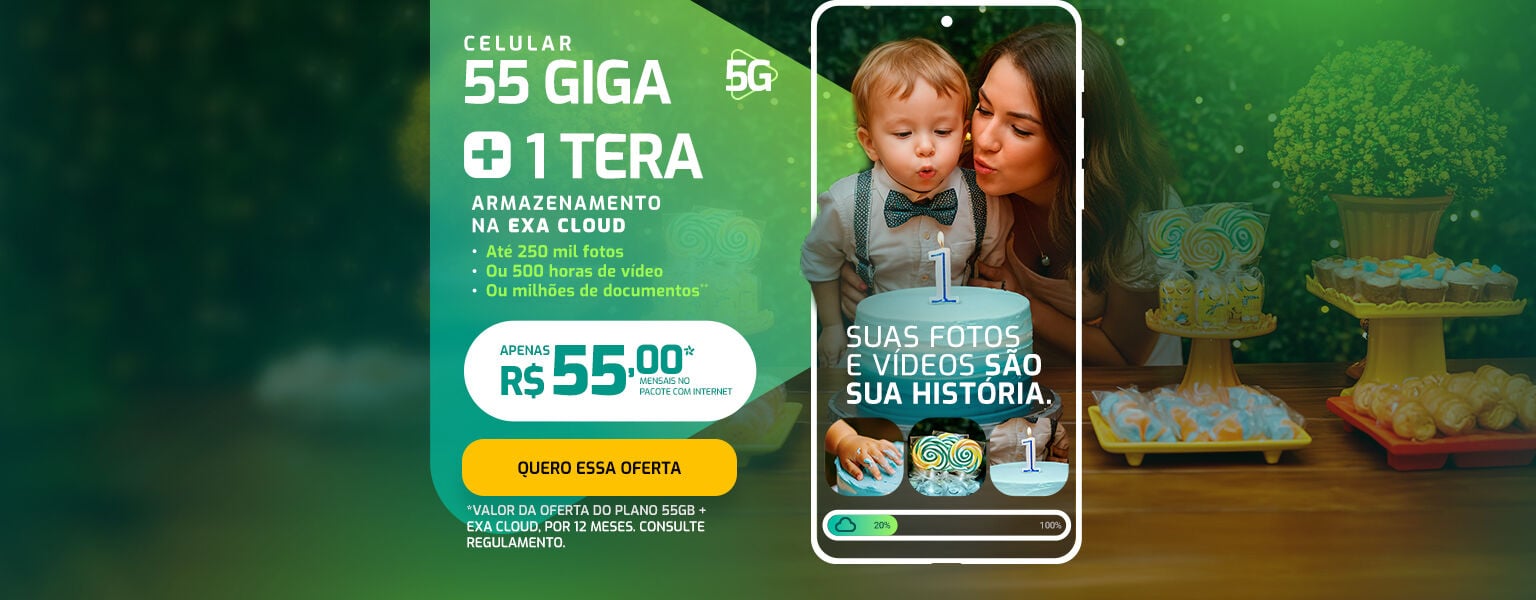 55 GIGA + 1 TERA DE ARMAZENAMENTO NO EXA CLOUD POR APENAS R$ 55,00 POR MÊS.