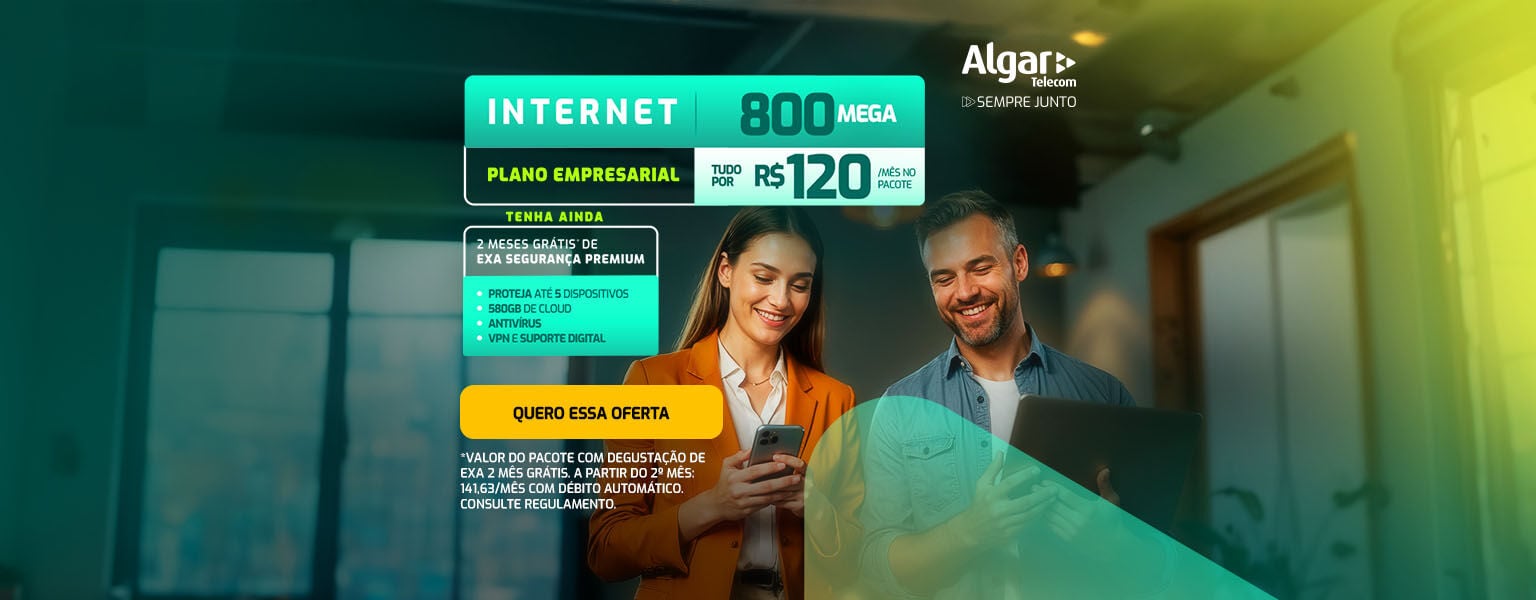 Aproveite a Internet Empresarial 800 Mega + 2 meses de Exa Segurança por R$ 120,00 por mês.
