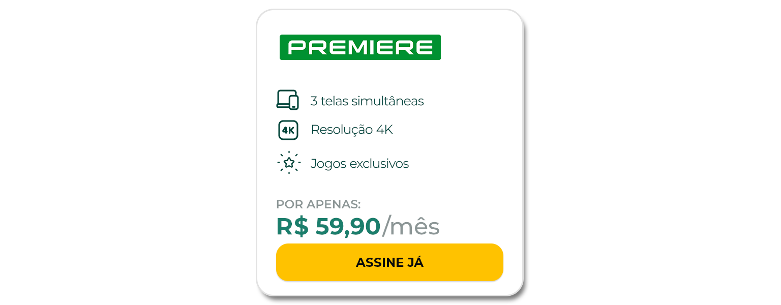 Não perca nenhum gol com Premiere. Por R$ 59,90. Assine já.