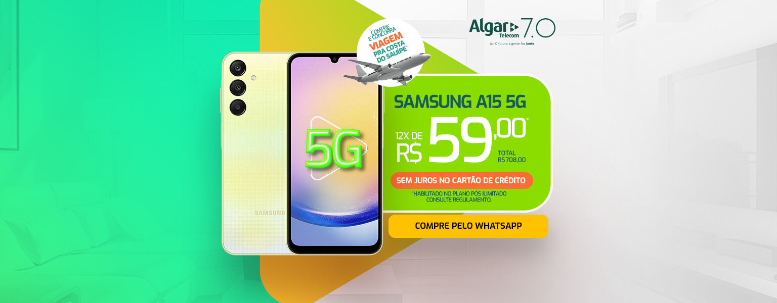 5G Algar + smartphone novo. Galaxy A15 em até 12 vezes de R$ 59,00 no cartão ou à vista R$ 708,00 habilitando plano ilimitado.