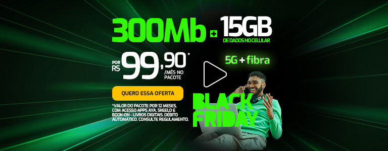 Super oferta de Black ao lado de um homem utilizando celular e notebook: Internet Fibra 300 Mega + celular com 15 Giga de dados por apenas: 99,90 por mês no pacote. ​